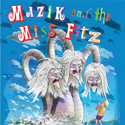 Mazik and the Miss Fitz illustrated book